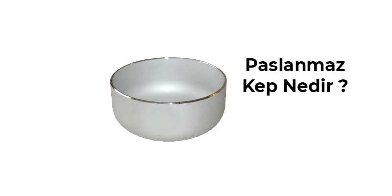 paslanmazkepnedir
